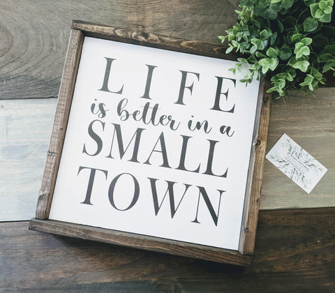 Life is better in a small town