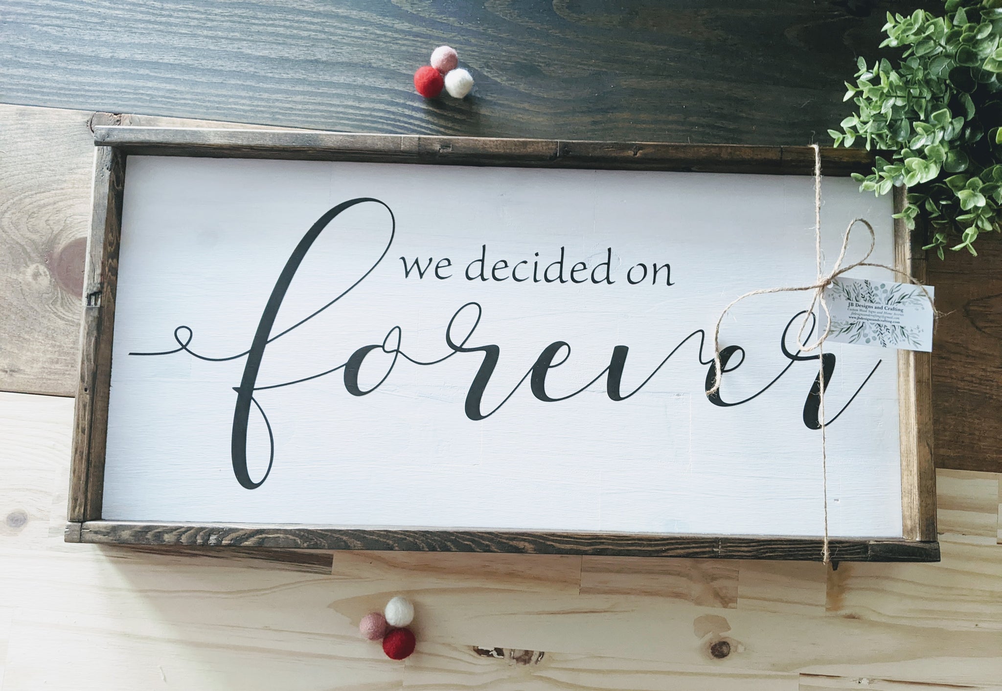 We decided on forever